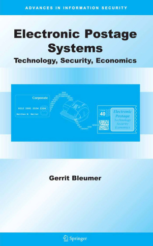 Electronic Postage Systems: Technology, Security, Economics (Advances in Information Security)