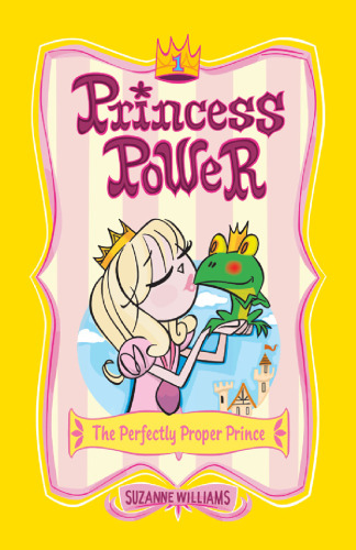 The Perfectly Proper Prince (Princess Power, No. 1) (Bk. 1)