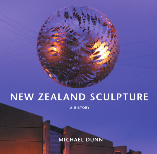 New Zealand Sculpture: A History