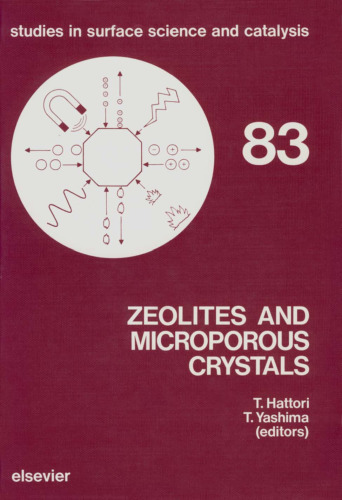 Zeolites and Microporous Crystals: Proceedings of the International Symposium on Zeolites and Microporous Crystals, Nagoya, August 22-25, 1993