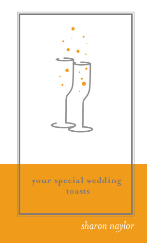 Your Special Wedding Toasts