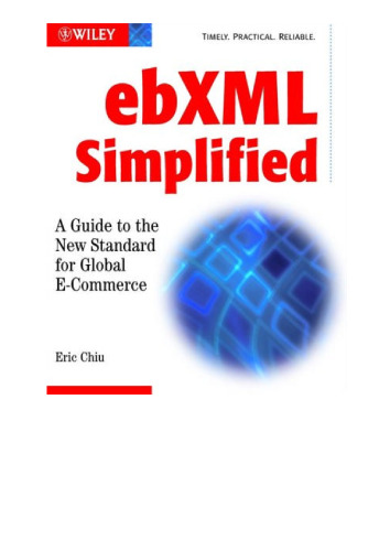 ebXML Simplified: A Guide to the New Standard for Global E Commerce