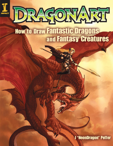 DragonArt: how to draw fantastic dragons and fantasy creatures