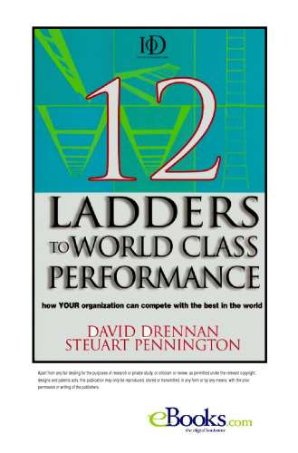 12 Ladders to World Class Performance: How Your Organization Can Compete With the Best in the World