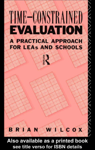 Time-Constrained Evaluation: A Practical Approach for LEAs and Schools (International Library of Psychology)