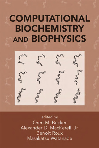 Computational biochemistry and biophysics