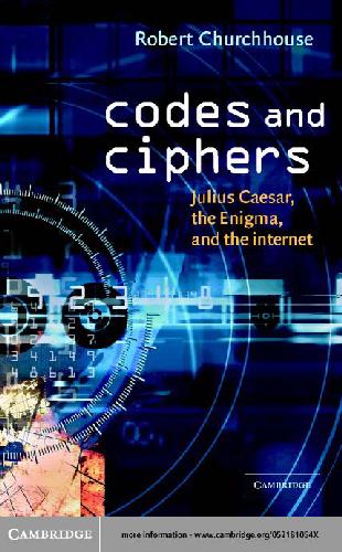 Codes and ciphers. Julius Caesar, the Enigma and the internet