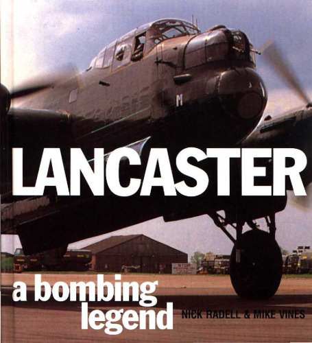 Lancaster - A Bombing Legend (Osprey classic aircraft)