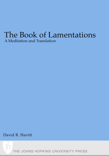 The Book of Lamentations: A Meditation and Translation