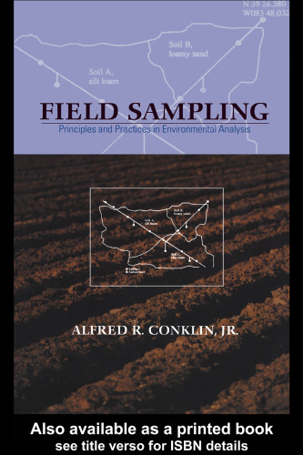 FIELD SAMPLING: Principles and Practices in Environmental Analysis (Books in Soils, Plants, and the Environment)