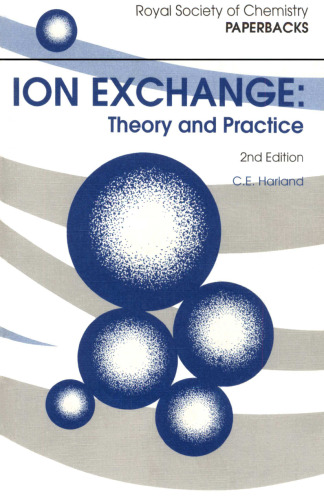 Ion Exchange: Theory and Practice (Royal Society of Chemistry Paperbacks)