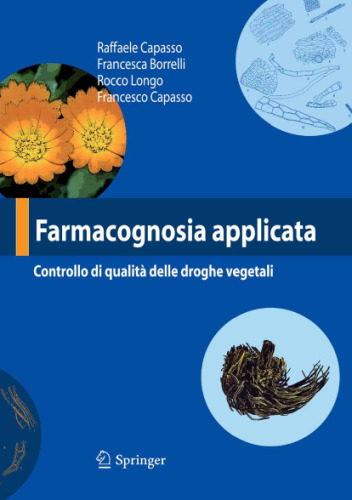 Farmacognosia applicata: Controllo di qualità delle droghe vegetali