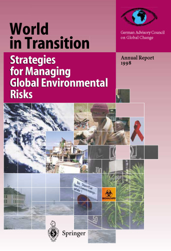 World in Transition: Strategies for Managing Global Environmental Risks