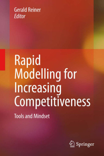 Rapid Modelling for Increasing Competitiveness: Tools and Mindset