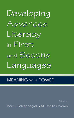 Developing Advanced Literacy in First and Second Languages: Meaning With Power