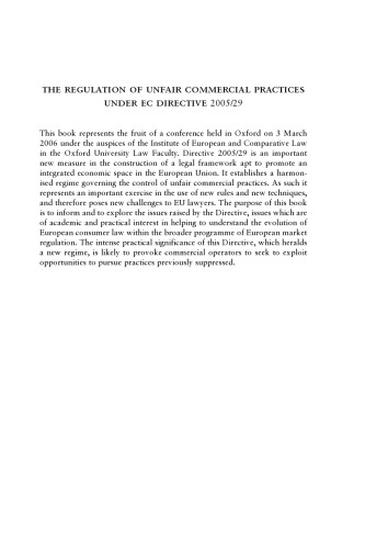 The Regulation of Unfair Commercial Practices Under Ec Directive 2005 29: New Rules and New Techniques (Studies of the Oxford Institute of European and Comparative)