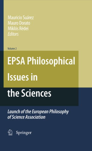 EPSA Philosophical Issues in the Sciences: Launch of the European Philosophy of Science Association