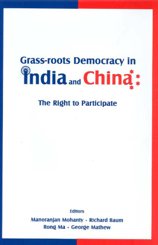 Grass-roots Democracy in India and China