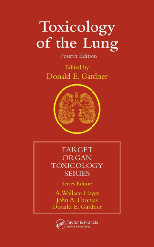 Toxicology of the Lung, Fourth Edition (Target Organ Toxicology Series)