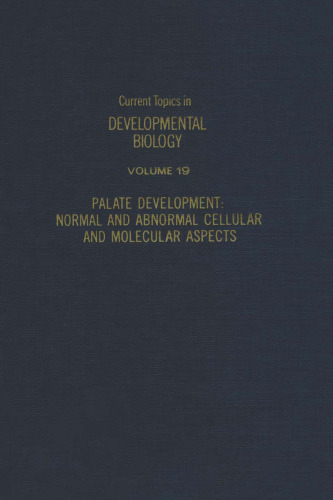 Palate Development: Normal and Abnormal Cellular and Molecular Aspects