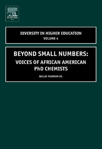 Beyond Small Numbers, Volume 4: Voices of African American PhD Chemists