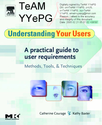 Understanding Your Users: A Practical Guide to User Requirements Methods, Tools, and Techniques