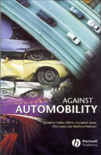 Against Automobility (Sociological Review Monographs)