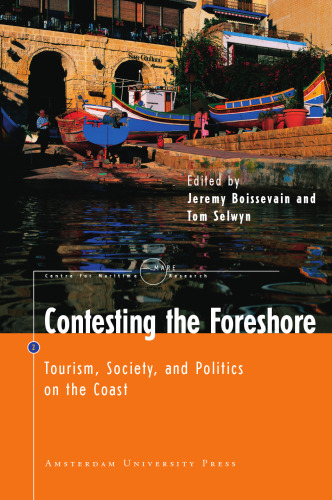 Contesting the Foreshore: Tourism, Society and Politics on the Coast (Amsterdam University Press - MARE Publication Series)