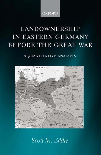 Landownership in Eastern Germany Before the Great War: A Quantitative Analysis