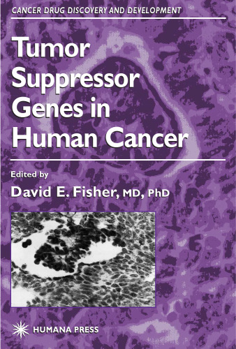 Tumor Suppressor Genes in Human Cancer (Cancer Drug Discovery and Development)