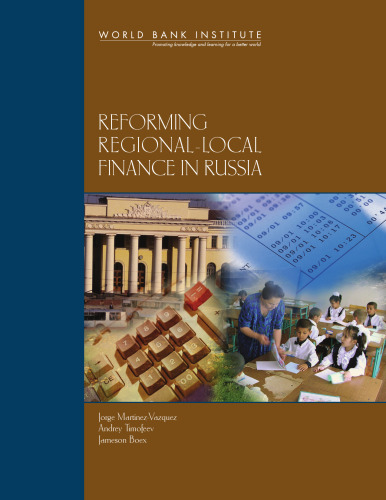 Reforming Regional-local Finance in Russia (Wbi Learning Resources Series)