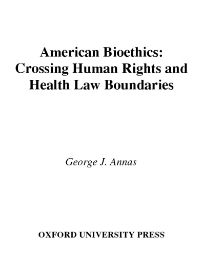 American Bioethics: Crossing Human Rights and Health Law Boundaries