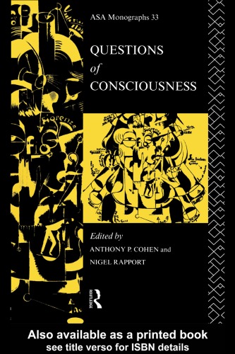 Questions of Consciousness (ASA Monographs, 33)