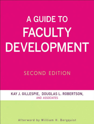 A Guide to Faculty Development (Jossey-Bass Higher and Adult Education) - 2nd edition