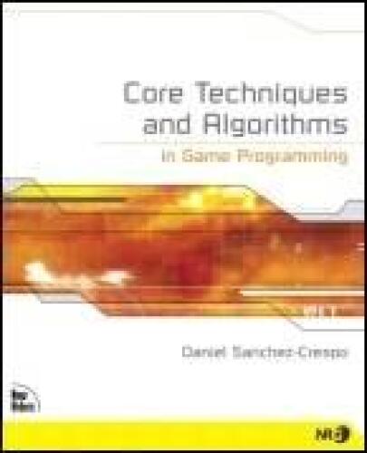 Core Techniques and Algorithms in Game Programming