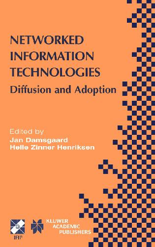 Networked Information Technologies: Diffusion and Adoption