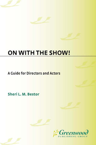 On with the Show!: A Guide for Directors and Actors