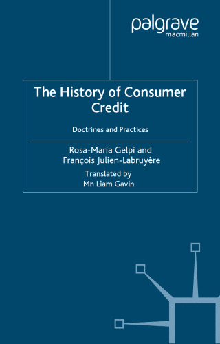 The History of Consumer Credit: Doctrines and Practices