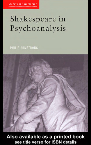 Shakespeare in Psychoanalysis (Accents on Shakespeare)