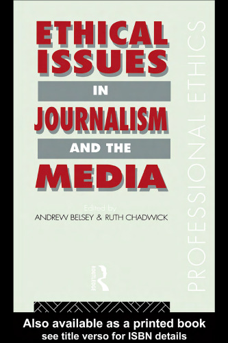 Ethical Issues in Journalism and the Media (Professional Ethics)