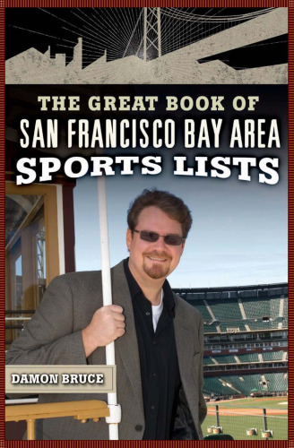 The Great Book of San Francisco Bay Area Sports Lists (Great Book of Sports Lists)