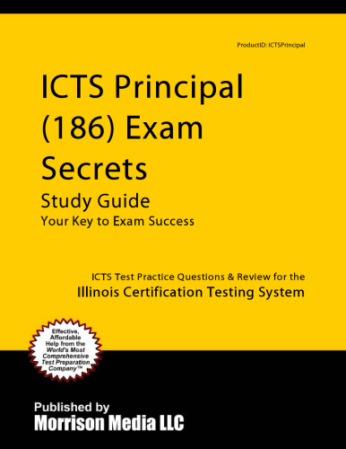 ICTS Principal (186) Exam Secrets Study Guide: ICTS Test Review for the Illinois Certification Testing System