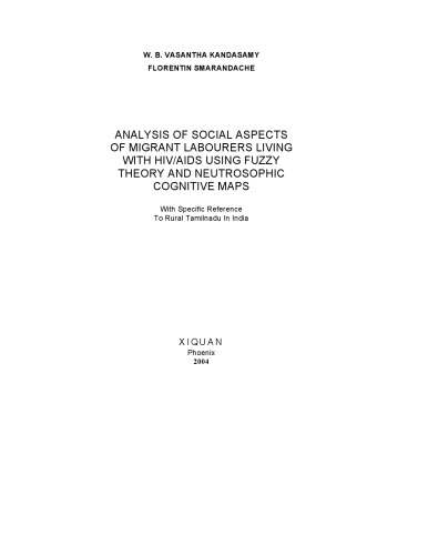 Analysis of Social Aspects of Migrant Labourers Living with HIV AIDS Using Fuzzy Theory and Neutrosophic Cognitive Maps: With specific reference to Rural Tamilnadu in India