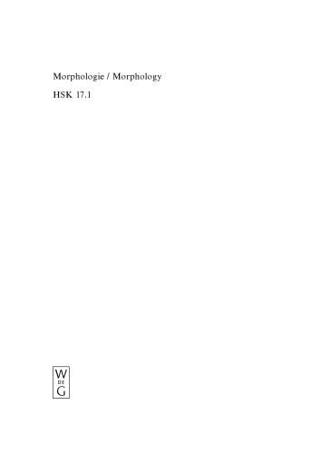 Morphologie: Ein internationales Handbuch zur Flexion und Wortbildung   Morphology: an international handbook on inflection and word-formation (Handbücher zur Sprach- und Kommunikationswissenschaft   Handbooks of Linguistics and communication science, Band 17.1)