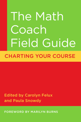 The Math Coach Field Guide: Charting Your Course