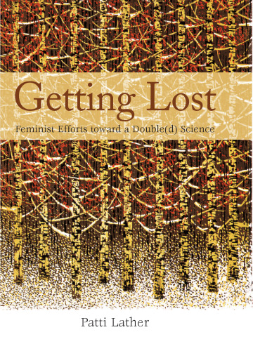 Getting Lost: Feminist Efforts Toward a Double(d) Science