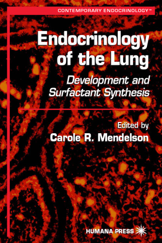 Endocrinology of the Lung: Development and Surfactant Synthesis (Contemporary Endocrinology)