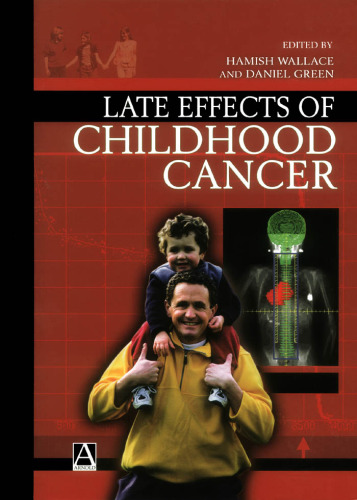 Late Effects of Childhood Cancer (Arnold Publication)