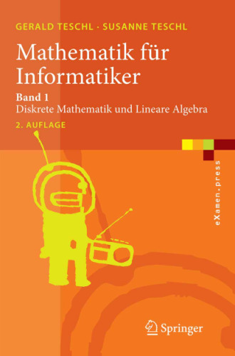 Mathematik für Informatiker, Band 1: Diskrete Mathematik und Lineare Algebra, 2.Auflage