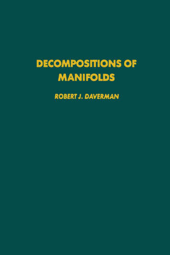 Decompositions of Manifolds (Pure and Applied Mathematics (Academic Pr))